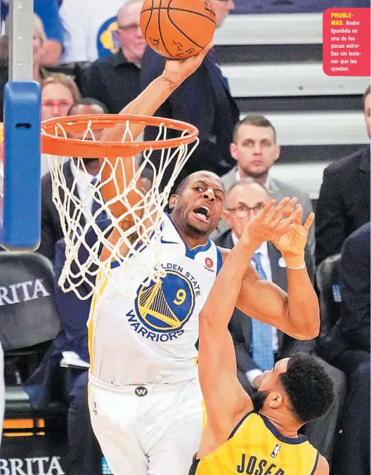  ??  ?? Andre Iguodala es una de los pocas estrellas sin lesionar que les quedan.