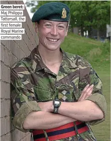  ??  ?? Green beret: Maj Philippa Tattersall, the first female Royal Marine commando