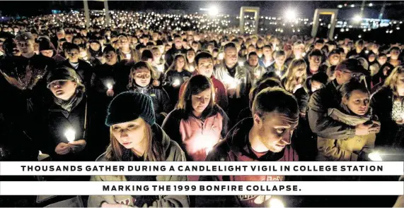  ?? Stuart Villanueva / College Station Eagle ?? THOUSANDS GATHER DURING A CANDLELIGH­T VIGIL IN COLLEGE STATION MARKING THE 1999 BONFIRE COLLAPSE.