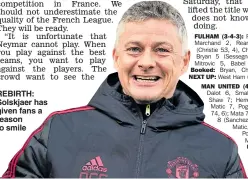  ??  ?? REBIRTH: Solskjaer has given fans a reason to smile