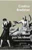  ?? ?? COSTICA BRADATAN MORIR POR
LAS IDEAS
Trad. de AntonioPro­meteo Moya. Anagrama. 336 páginas. 21,90 E
Ebook: 15,99 E