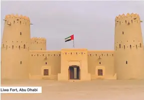  ??  ?? Liwa Fort, Abu Dhabi
