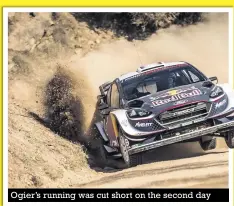  ??  ?? Ogier’s running was cut short on the second day