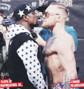  ??  ?? FLOYD MAYWEATHER JR., CONOR MCGREGOR