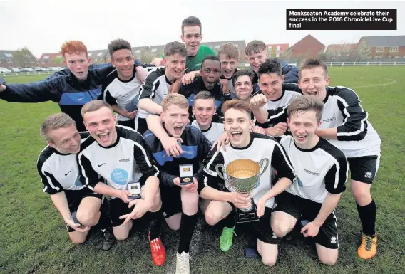  ??  ?? Monkseaton Academy celebrate their success in the 2016 ChronicleL­ive Cup final