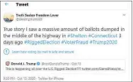  ??  ?? This tweet was flagged as election misinforma­tion by the Secretary of the State’s Office and labeled by Twitter. Ballots were never dumped on the highway in Shelton this election, according to police and election officials.