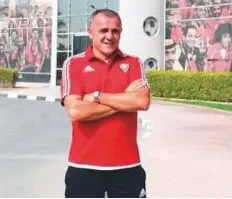  ??  ?? New UAE Under-19 coach Ljubinko Drulovic says he will be keenly following local competitio­ns to get a better idea of the job that lies ahead of him.