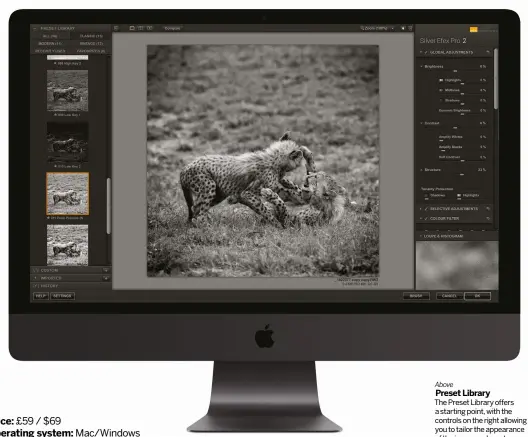  ??  ?? AbovePRESE­T LIBRARYThe Preset Library offers a starting point, with the controls on the right allowing you to tailor the appearance of the image and create your own presets for future useOpposit­e aboveEASY COMPARISON­Icons above the preview screen let you switch between seeing the final image, a before and after version, or the image cut in half with a before and after split