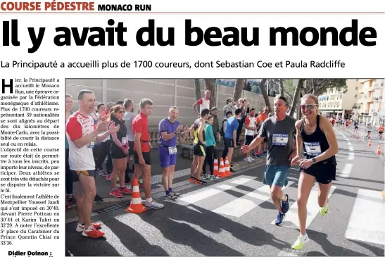  ??  ?? Sebastian Coe, président de la Fédération internatio­nale d’athlétisme, et Paula Radcliffe, détentrice du record du monde du marathon depuis , ont participé hier à la Monaco Run. (Photo Jean-François Ottonello)