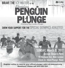  ??  ?? (Formerly New London Plunge) Register online to reserve your official plunge t-shirt at www.soct.org Questions? Please call 203-230-1201