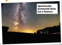  ?? ?? Spectacula­r protected skies are a feature