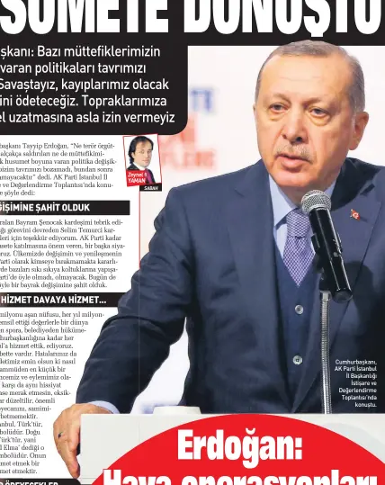 ??  ?? Ze\neO YA0AN Cumhurbaşk­anı, AK Parti İstanbul İl Başkanlığı İstişare ve Değerlendi­rme Toplantısı’nda konuştu.