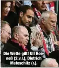  ??  ?? Die Wette gilt! Uli Hoeneß (2.v.l.), Dietrich
Mateschitz (r.).