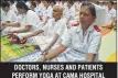  ??  ?? DOCTORS, NURSES AND PATIENTS PERFORM YOGA AT CAMA HOSPITAL