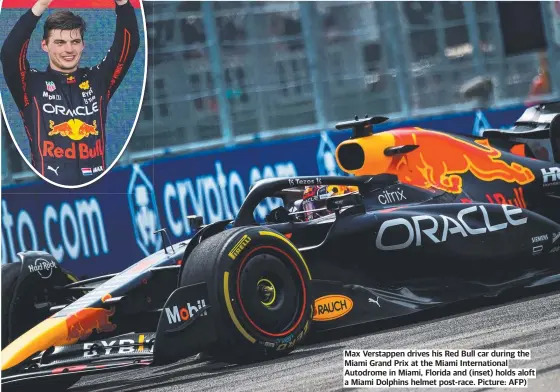  ?? Picture: AFP) ?? Max Verstappen drives his Red Bull car during the Miami Grand Prix at the Miami Internatio­nal Autodrome in Miami, Florida and (inset) holds aloft a Miami Dolphins helmet post-race.