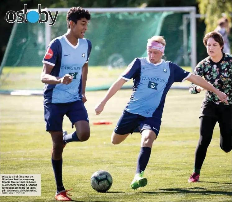  ?? FOTO: JAN T. ESPEDAL ?? Disse to vil vi få se mer av. Nivethan Senthurvas­am og Bendik Mauset skal på banen i Heimebane sesong 2. Søndag formiddag spilte de for laget på i tetatercup på Voldsløkka.