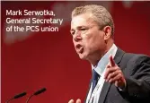  ?? ?? Mark Serwotka, General Secretary of the PCS union