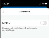  ??  ?? Auch auf einem Smartphone lässt sich der E-mail-austausch schützen: Das Verfahren S/MIME lässt sich dort zum Beispiel in den Menüeinste­llungen aktivieren.