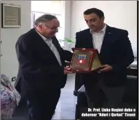  ??  ?? Dr. Prof. Lluka Heqimi duke u dekoruar “Nderi i Qarkut” Tiranë
