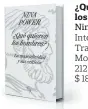  ?? ?? ¿Qué quieren los hombres? Nina Power Interferen­cias Trad.: Lilia Mosconi 212 páginas $ 18.900