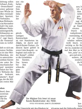  ?? FOTOS: FOTO BUCHER, JEANETTE LÖSCHBERGE­R ?? Der Allgäuer Enis Imeri ist neuer Karate-Bundestrai­ner des FKAD.