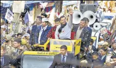  ?? VIPIN KUMAR /HT PHOTO ?? Delhi CM Arvind Kejriwal during a road show at Brahmpuri area in Dwarka Assembly constituen­cy on Monday.