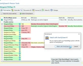  ??  ?? If you don’t like RootsMagic’s best match, click ‘Search for more matches’ to broaden your search.
