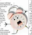  ??  ?? Nightmare: Most people lose around 40 minutes sleep when the clocks go forward, add in a global pandemic and it’s no wonder many of us are struggling to achieve a good night’s rest