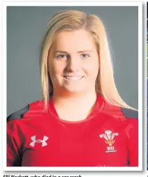  ??  ?? Elli Norkett, who died in a car crash Roses on top of Elli’s jersey before the rugby match on Friday