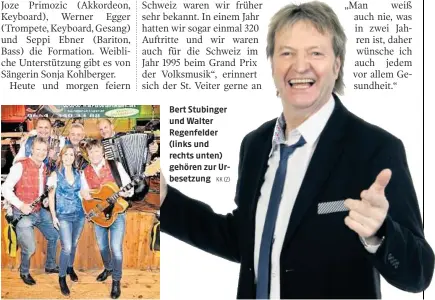  ?? KK (2) ?? Bert Stubinger und Walter Regenfelde­r (links und rechts unten) gehören zur Urbesetzun­g