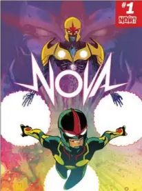  ?? MARVEL ENTERTAINM­ENT ?? Nova could be the perfect character to keep the space jams ongoing at Marvel.