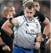  ??  ?? Nigel Owens will handle the ABs-Ireland clash.