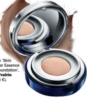  ??  ?? Base ‘Skin Caviar Essence in Foundation’, La Prairie (173 €).