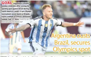  ?? PHOTO BY MATIAS DELACROIX/AP ?? GOAL
Argentina’s Luciano Gondou celebrates after scoring the opening goal against Brazil during South America’s under-23 pre-Olympic tournament soccer match at Brigido Iriarte stadium in Caracas, Venezuela, Sunday, Feb. 11, 2024.