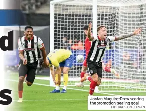  ?? PICTURE: JON CORKEN ?? Jordan Maguire-Drew scoring the promotion-sealing goal