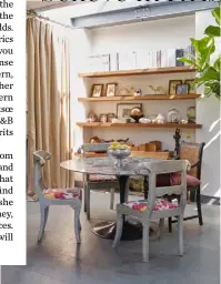  ??  ?? Outdoors Kartell’s ‘Ghost’ chairs are placed around a table by Cappellini Dining area Jagger’s owned this table for 25 years – it was once in the garden – and the chairs are from India. Souvenirs line the shelves Stockist details on p269