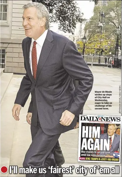  ??  ?? Mayor de Blasio strides up steps of City Hall on Wednesday, eager to take on challenge of his second term.