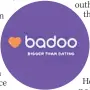  ??  ?? SITE App Badoo