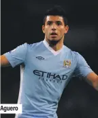  ??  ?? Aguero