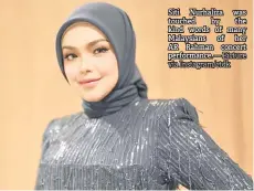 ?? — Picture via Instagram/ctdk ?? Siti Nurhaliza was touched by the kind words of many Malaysians of her AR Rahman concert performanc­e.