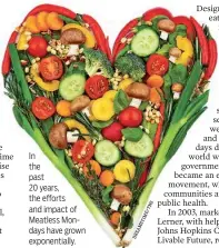  ?? ?? In the past
20 years, the efforts and impact of Meatless Mondays have grown exponentia­lly.