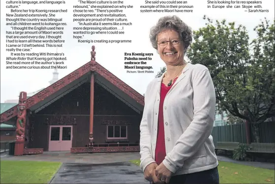  ?? Picture / Brett Phibbs ?? Eva Koenig says Pakeha need to embrace the Maori language.