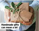  ?? ?? Handmade gifts can mean a lot