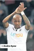  ??  ?? > Andre Ayew