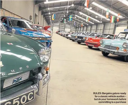  ??  ?? RULES: Bargains galore ready for a classic vehicle auction – but do your homework before committing to a purchase