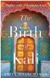  ??  ?? by Anita Sivakumara­n pp. 221, ` 299, Juggernaut THE BIRTH OF KALI