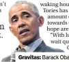  ??  ?? Gravitas: Barack Obama