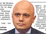  ??  ?? Javid on the Andrew Marr Show yesterday