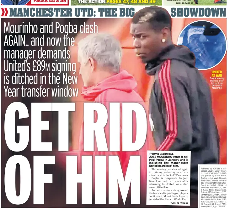  ??  ?? UNITED AT WAR Pogba leaving training after his bust-up (left) with Mourinho