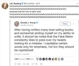  ??  ?? Photo shows J.K. Rowling’s tweet mocking US President Donald Trump’s wrong spelling. Trump’s tweet has since been corrected with the right word ‘pore.’